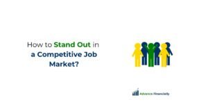 How to Stand Out in a Competitive Job Market?