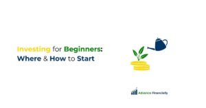 Investing for Beginners: Where and How to Start